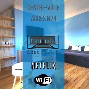 Gites De L'Isle - Sejours Pro - Wifi - Netflix - Plein Centre-Ville 蒂耶里堡 Exterior photo