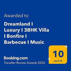 Dreamland I Luxury I 3Bhk Villa I Bonfire I Barbecue I Music I 卡绍利 Exterior photo