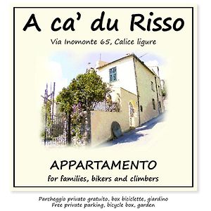 A Ca' Du Risso - Appartamento - Sea & Outdoor For Families, Bikers And Climbers Calice Ligure Exterior photo