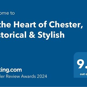 In The Heart Of Chester, Historical & Stylish Exterior photo